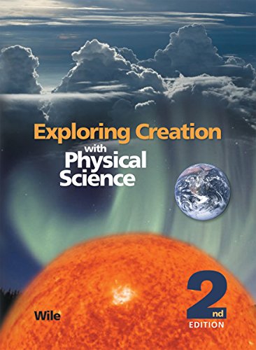 Exploring Creation with Physical Science 2nd Edition