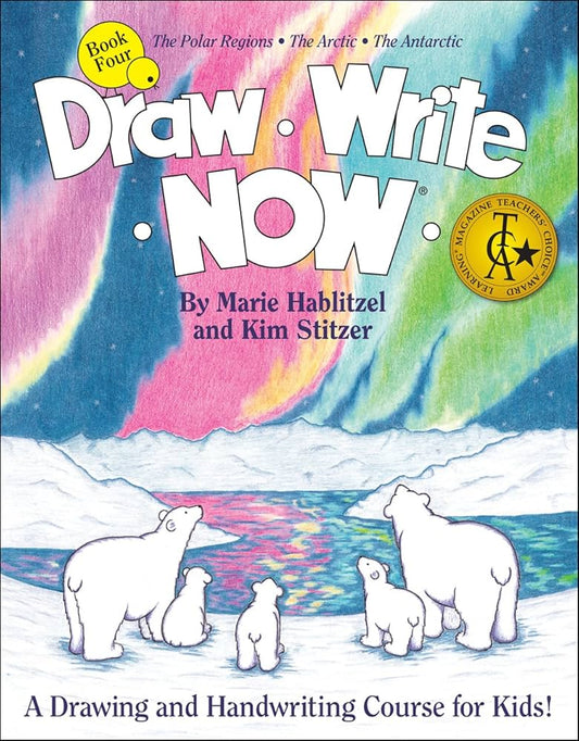 Draw Write Now Book Four The Polar Regions
