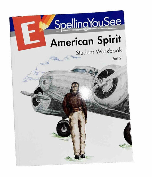 Spelling You See E American Spirit Student Workbook Part 2