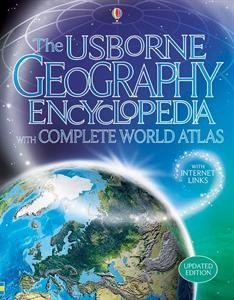 The Usborne Geography Encyclopedia with Complete World Atlas