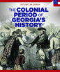 The Colonial Period of Georgia's History