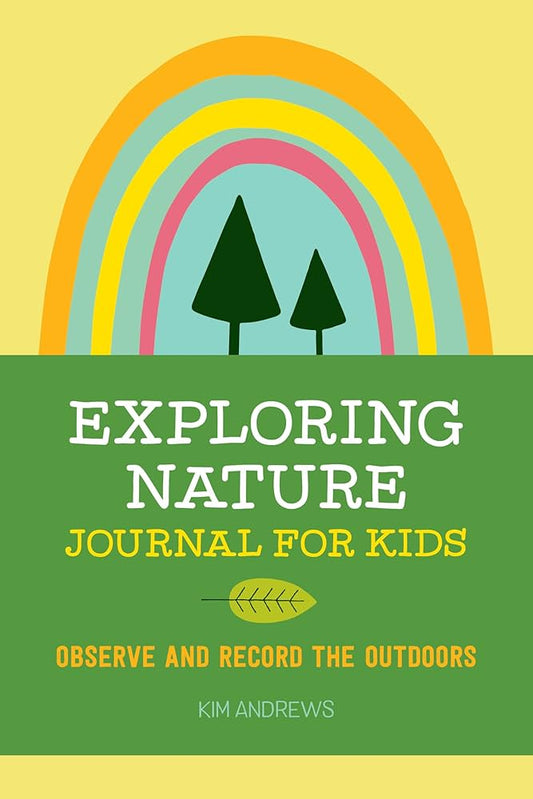 Exploring Nature Journal For Kids