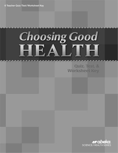 Choosing Good Health Quiz, Test, Worksheet Key
