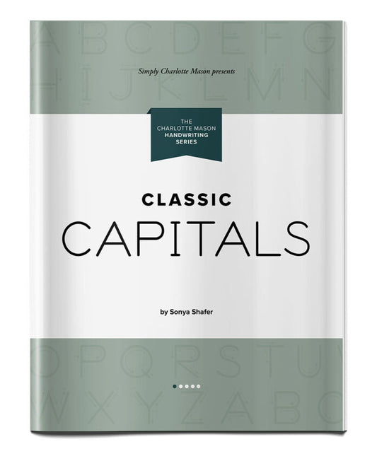 Simply Charlotte Mason Classic Capitals