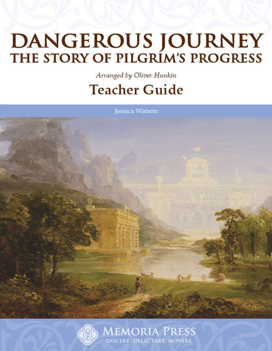 Dangerous Journey The Story of Pilgrim's Progress Teacher Guide