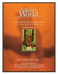 Story of the World Activity Book one: Ancient Times Revised Edition