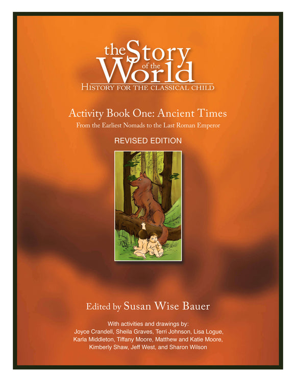 Story of the World Activity Book one: Ancient Times Revised Edition