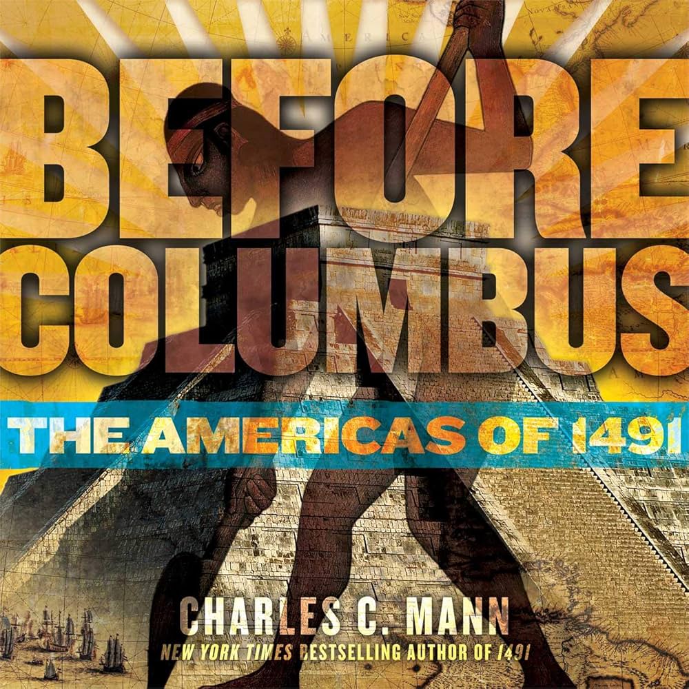Before Columbus The Americas of 1491