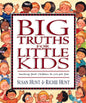 Big Truths for Little Kids