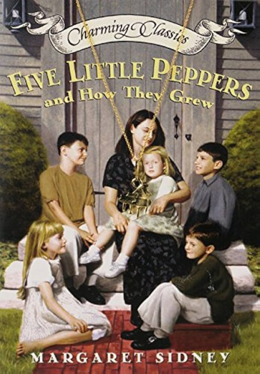 Five Little Peppers and How They Grew