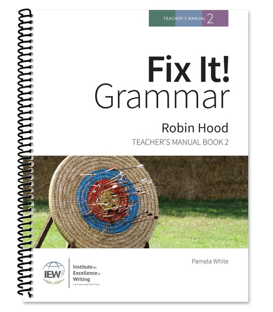 Fix It! Grammar Robin Hood Teacher's Manual Book 2