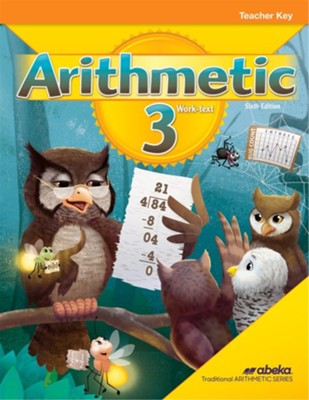 Arithmetic 3 Work-Text Teacher Key, 6th Edition
