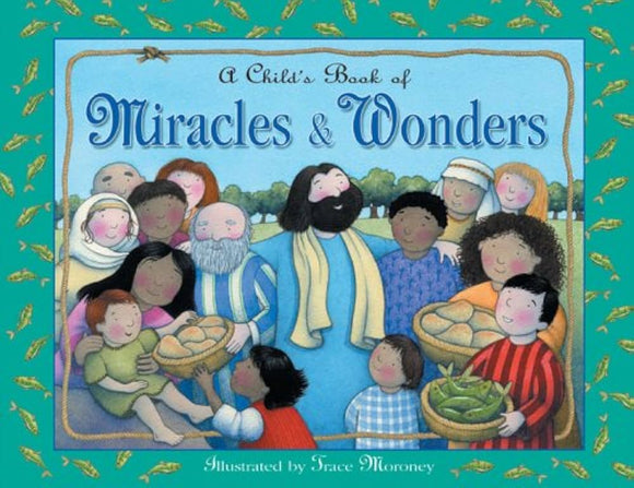 A Child's Book of Miracles & Wonder