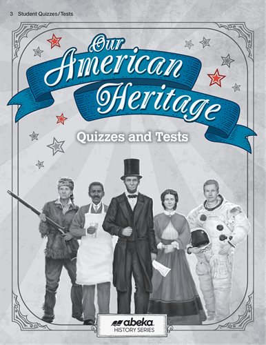 Our American Heritage Quizzes and Tests