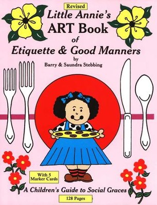 Revised Little Annie's Art Book of Etiquette & Good Manners