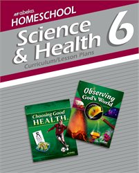 Abeka Homeschool Science & Health 6 Curriculum/Lesson Plans