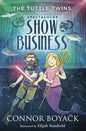 The Tuttle Twin and their Spectacular Show Business