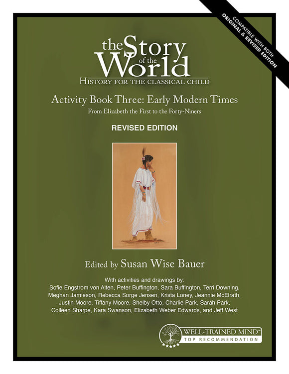 Story of the World Activity Book Three: Early Modern Times Revised Edition