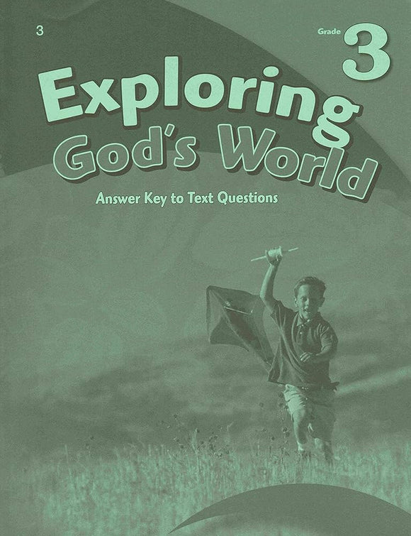 Exploring God's World 3 Answer Key to Test Questions