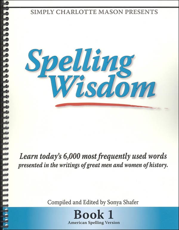 Simply Charlotte Mason Spelling Wisdom Book 1