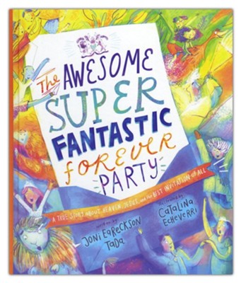 The Awesome Super Fantastic forever Party