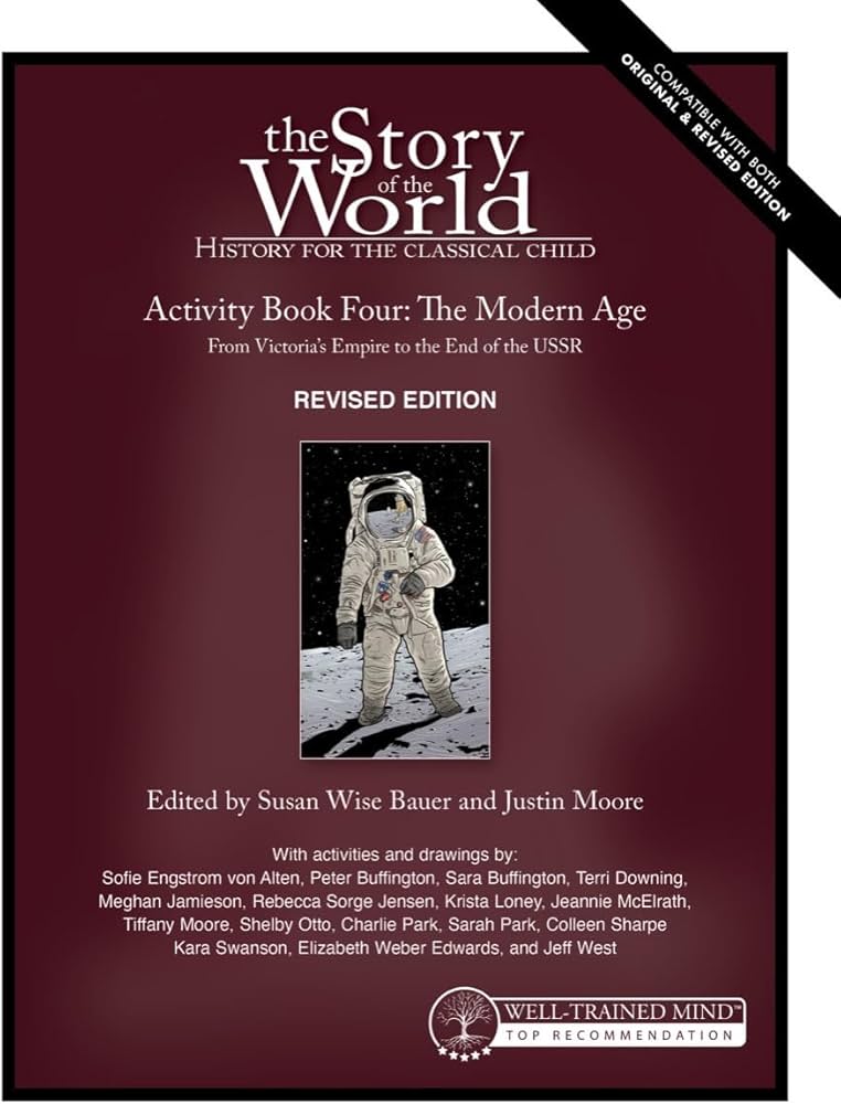 Story of the World Activity Book Four: The Modern Age Revised Edition