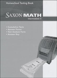 Saxon Intermediate 5 Homeschool Testing Book