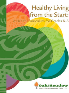 Healthy Living from the Start: A Health Curriculum for Grades K-3