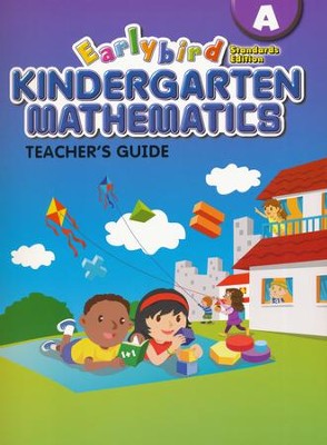 Early Bird Standards Edition Kindergarten Mathematics A Teacher's Guide