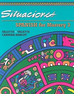 Situaciones Spanish for Mastery 3