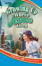 Abeka Growing Up Where Jesus Lived