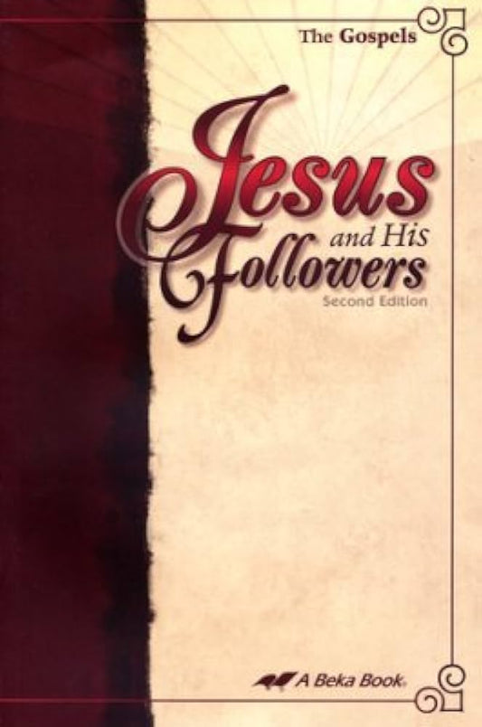 The Gospels Jesus and His Followers, Second Edition