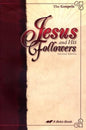 The Gospels Jesus and His Followers, Second Edition