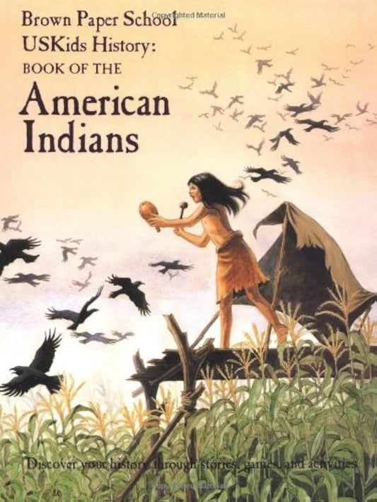 Brown Paper School Book of the American Indians