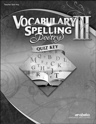 Abeka Vocabulary Spelling Poetry III Teacher Quiz Key
