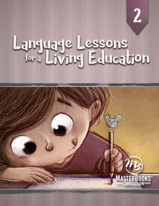 MasterBooks Language Lessons for a Living Education 2