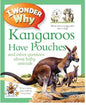 I Wonder Why Kangaroos Have Pouches