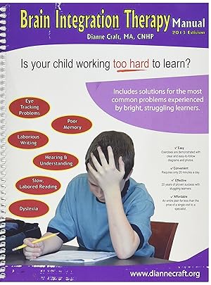 Brain Integration Therapy Manual 2013 Edition