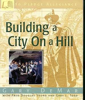 Building a City on a Hill