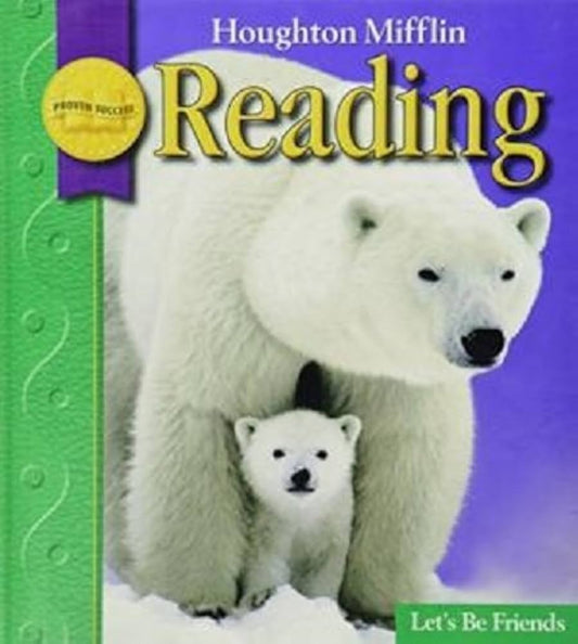 Houghton Mifflin Reading 1.2 Let's Be Friends