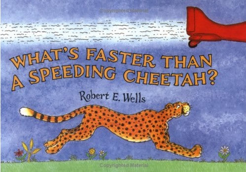 What's Faster Than A Speeding Cheetah?