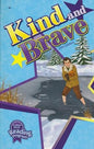 Kind and Brave 5th Ed.