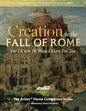 Creation to the Fall of Rome For I Know the Plans I Have For You