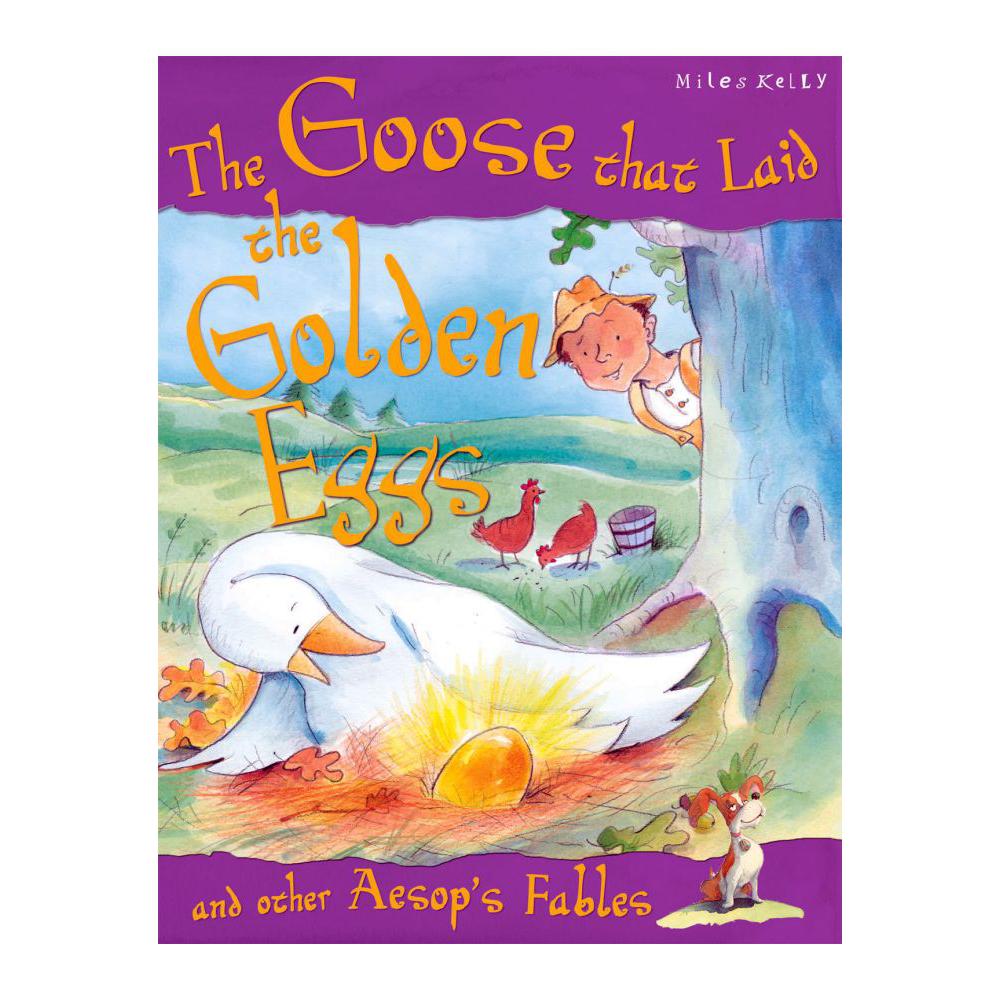The Goose that Laid the Golden Eggs and other Aesop's Fables
