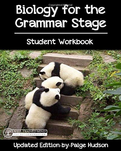 Biology for the Grammar Stage Student Workbook