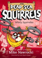 The Dead Sea Squirrels #6 Whirly Squirrelies