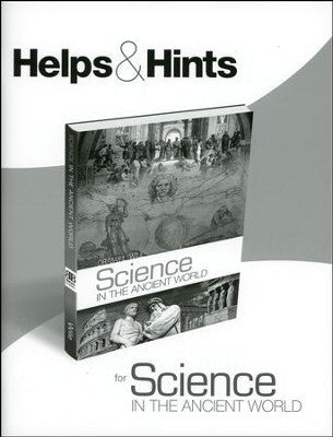 Helps & Hints for Science In the Ancient World