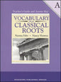 Vocabulary from Classical Roots Teacher's Guide and Answer Key A