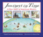 Journeys in Time A New Atlas of American History