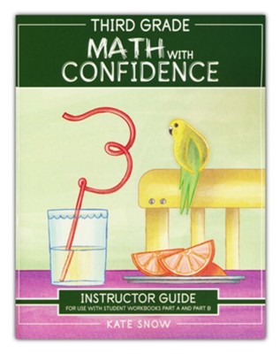 Math with Confidence 3rd Grade Instructor Guide